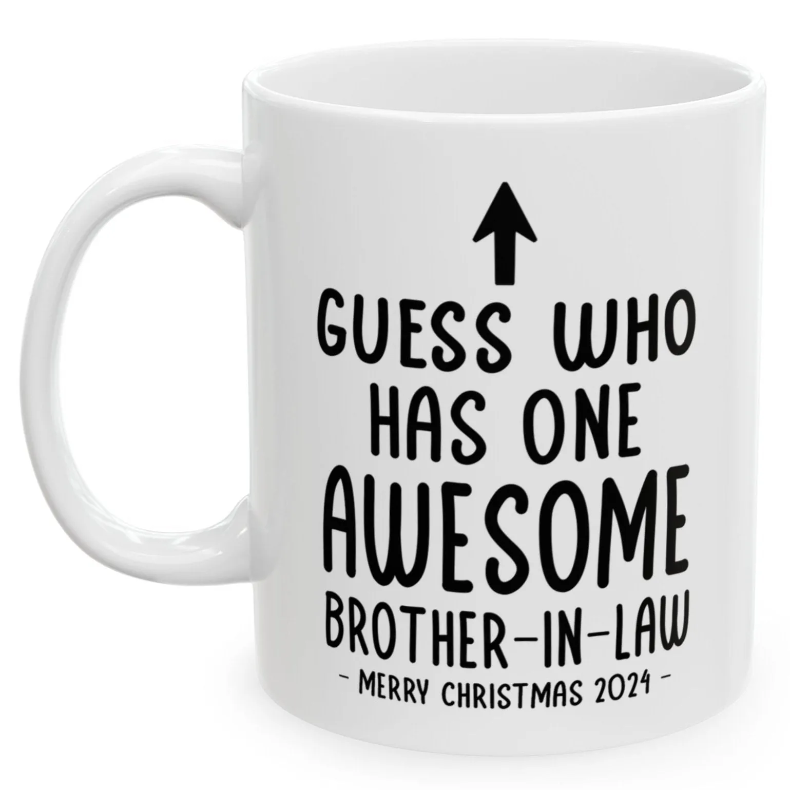 Guess Who Has One Awesome Brother-In-Law Christmas 2024 Gift Coffee Mugs 11 oz